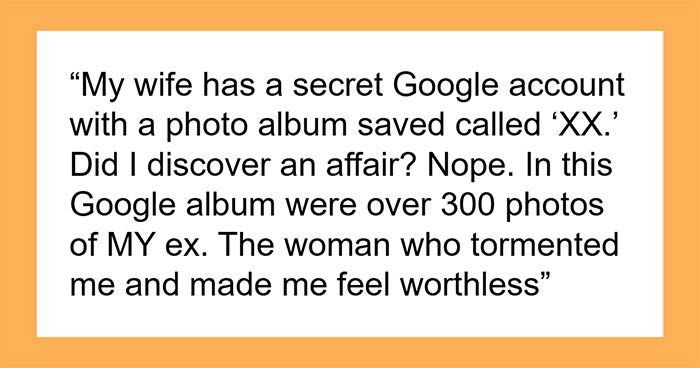 Guy Accidentally Finds Out His Wife Has Been Stalking His Ex For 9 Years, Is Shocked