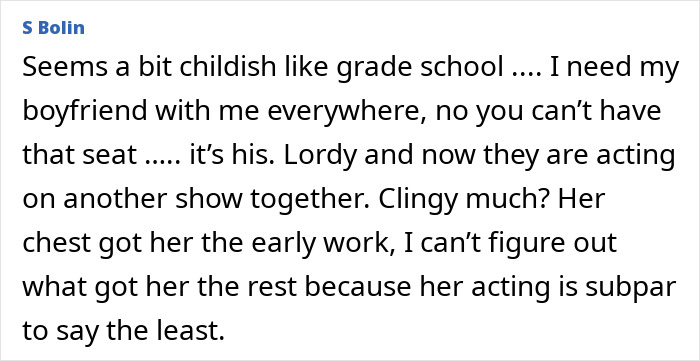 Text alleging problematic on-set behavior, criticizing acting and relationships with co-star. Text alleging problematic on-set behavior, criticizing acting and relationships with co-star.