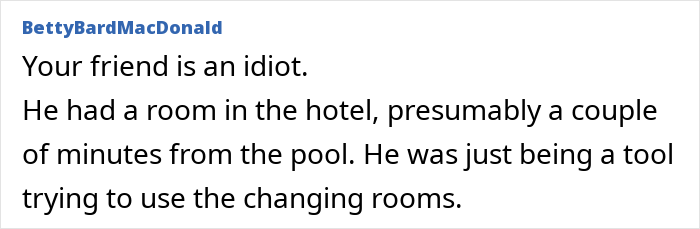 Text comment discussing a dad potentially misusing hotel changing rooms near a pool. Text comment discussing a dad potentially misusing hotel changing rooms near a pool.