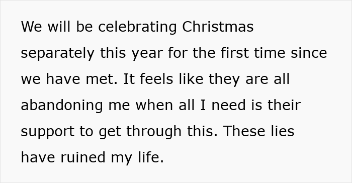 Text expressing isolation and abandonment due to lies impacting family Christmas plans. Text expressing isolation and abandonment due to lies impacting family Christmas plans.