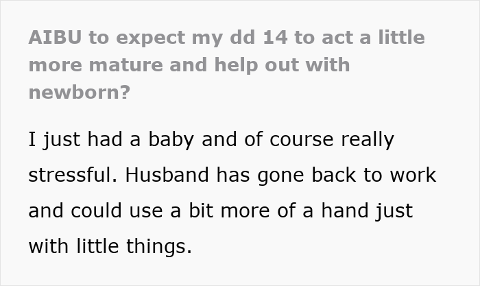 Text about a mom needing help from her 14-year-old after having a baby, questioning expectations for maturity. Text about a mom needing help from her 14-year-old after having a baby, questioning expectations for maturity.