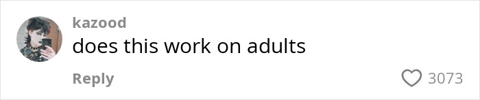 Comment questioning effectiveness of negative reinforcement for adults, with 3073 likes. Comment questioning effectiveness of negative reinforcement for adults, with 3073 likes.