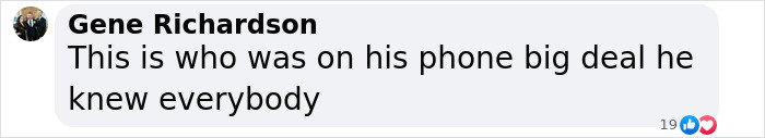 Gene Richardson's comment discussing a person's phone contacts. Gene Richardson's comment discussing a person's phone contacts.