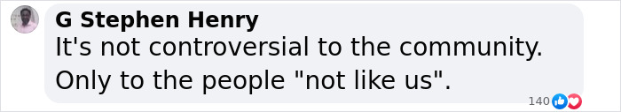 Comment by G Stephen Henry on community controversy, emphasizing perspectives "not like us. Comment by G Stephen Henry on community controversy, emphasizing perspectives "not like us.