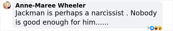 Comment on Jackman as a narcissist, questioning his relationships. Comment on Jackman as a narcissist, questioning his relationships.
