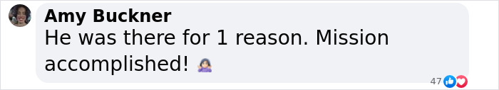 Text message from Amy Buckner saying, "He was there for 1 reason. Mission accomplished!" with emoji reactions. Text message from Amy Buckner saying, "He was there for 1 reason. Mission accomplished!" with emoji reactions.