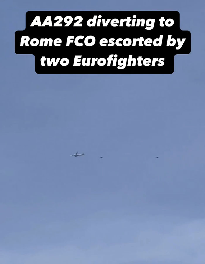 American Airlines flight diverted to Rome with two Eurofighter jets escorting. American Airlines flight diverted to Rome with two Eurofighter jets escorting.