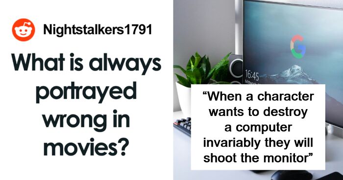 People Don’t Expect Movies To Be Completely Realistic But These 40 ...