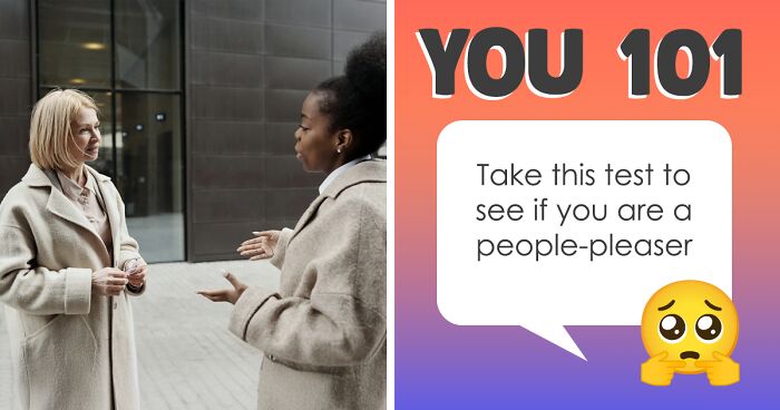30 Questions To Reveal If You’re A People Pleaser Or Just Nice