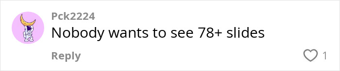 Comment from user Pck2224 saying, "Nobody wants to see 78+ slides" with a heart icon, related to family vacation topic. Comment from user Pck2224 saying, "Nobody wants to see 78+ slides" with a heart icon, related to family vacation topic.