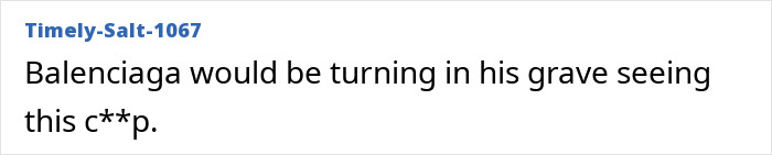 A Reddit user's comment criticizing Balenciaga's pantaboots outfit, expressing disdain for the style. A Reddit user's comment criticizing Balenciaga's pantaboots outfit, expressing disdain for the style.