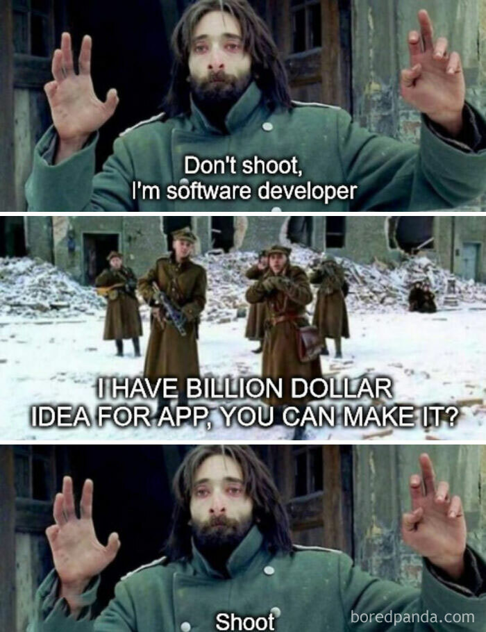 Software developer meme featuring a programmer trying to avoid soldiers, humorously claiming a billion-dollar app idea.