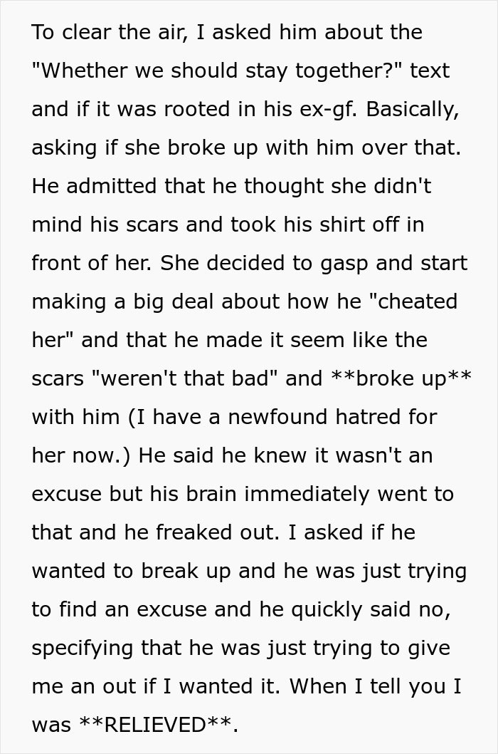 Boyfriend assumes breakup after partner sees his burn scars. Boyfriend assumes breakup after partner sees his burn scars.