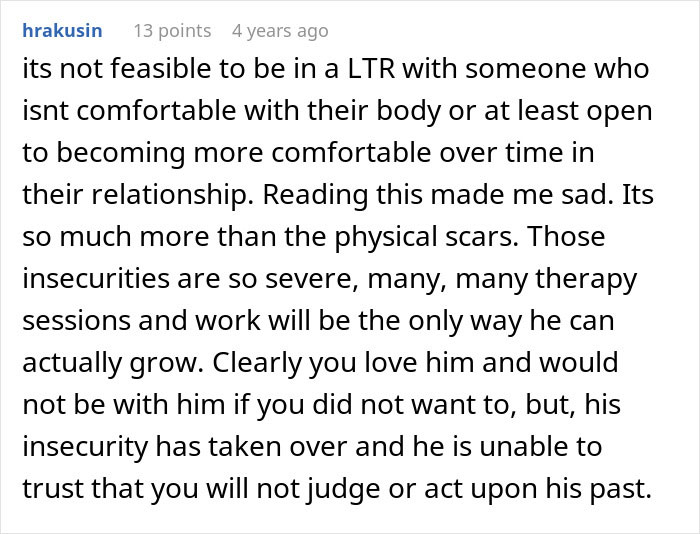 Comment on relationship challenges with burn scars and insecurity issues. Comment on relationship challenges with burn scars and insecurity issues.