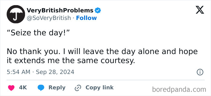 Tweet highlighting British humor, saying "Seize the day!" is countered by opting to leave the day alone.