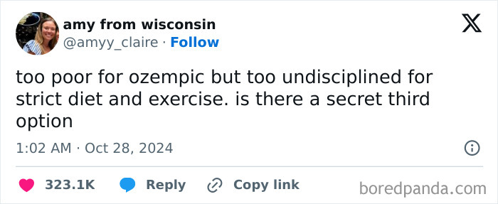 Tweet humorously explores Broke-People-Jokes; too poor for Ozempic, seeks alternative to strict diet and exercise.