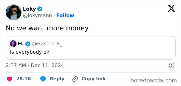 Tweet exchange humorously depicting broke-people jokes about wanting more money.