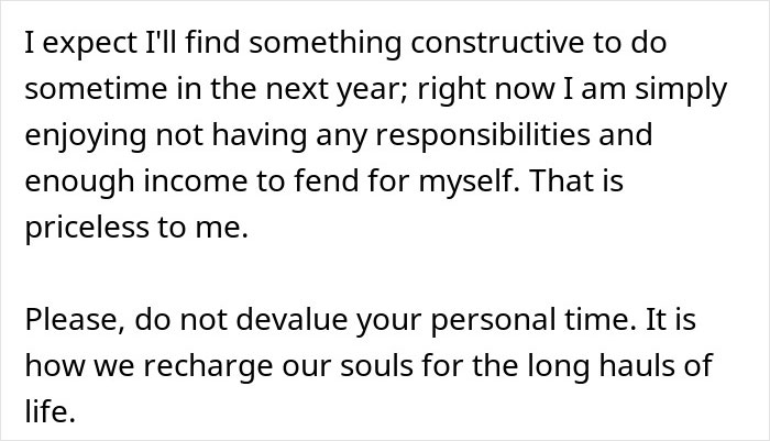 Text discussing the value of personal time and enjoying life without responsibilities. Text discussing the value of personal time and enjoying life without responsibilities.