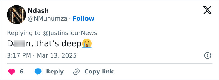 Tweet response to Justin Bieber, expressing deep emotion with teary emoji; “D***n, that’s deep.” Tweet response to Justin Bieber, expressing deep emotion with teary emoji; “D***n, that’s deep.”
