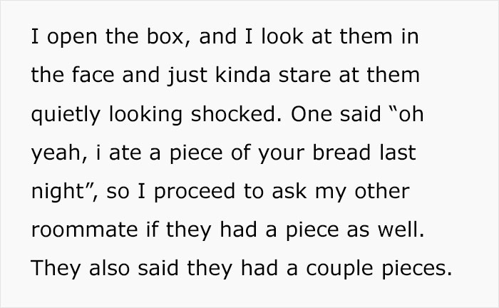 Text excerpt about roommates admitting to eating stuffed cheese bread with meat. Text excerpt about roommates admitting to eating stuffed cheese bread with meat.