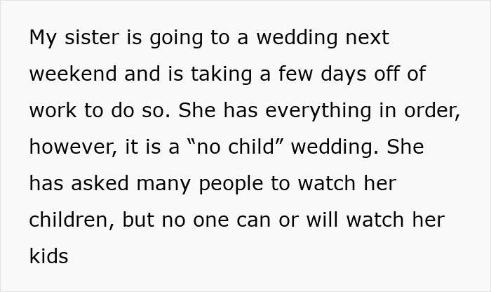 Text describing babysitting dilemma for six kids due to a no-child wedding. Text describing babysitting dilemma for six kids due to a no-child wedding.