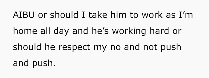 Text discussing husband wanting rides to work versus respecting a refusal. Text discussing husband wanting rides to work versus respecting a refusal.