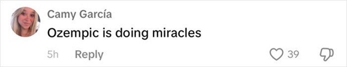 Comment reading "Ozempic is doing miracles" with 39 likes, referencing Ozempic. Comment reading "Ozempic is doing miracles" with 39 likes, referencing Ozempic.