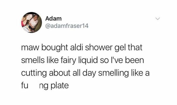 Scottish humor about smelling like dishes after using Aldi shower gel resembling Fairy Liquid.