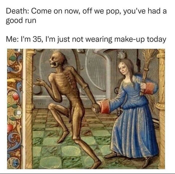 Skeleton leading a woman while she jokes about age and makeup, showcasing sarcasm as ultimate witchcraft.
