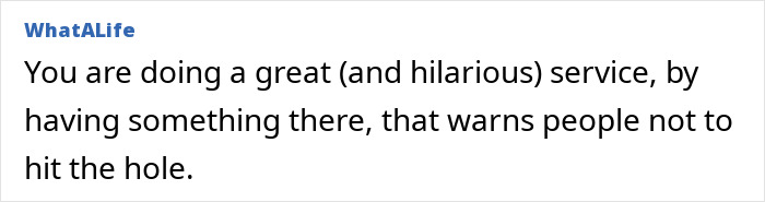 Text message from WhatALife praising a prank that helps warn people of a pothole. Text message from WhatALife praising a prank that helps warn people of a pothole.
