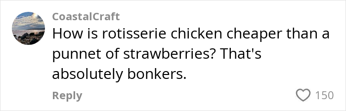 Comment by CoastalCraft about grocery prices in the US, questioning chicken being cheaper than strawberries. Comment by CoastalCraft about grocery prices in the US, questioning chicken being cheaper than strawberries.
