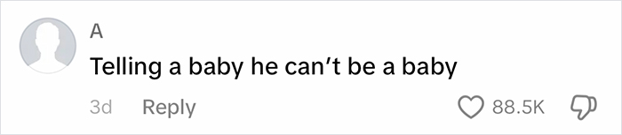 Comment questioning 'Big Boys Don't Cry' parenting ideology with 88.5K likes. Comment questioning 'Big Boys Don't Cry' parenting ideology with 88.5K likes.