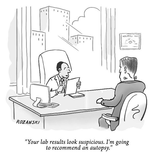 Cartoon: Doctor tells a patient their lab results warrant recommending an autopsy, highlighting dark humor.