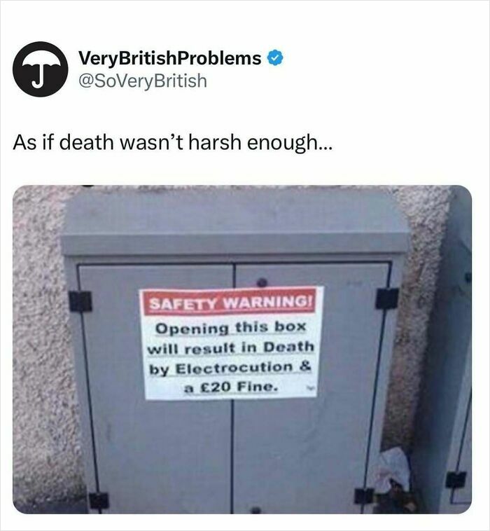 British humor sign warning of death by electrocution and a £20 fine on a utility box.