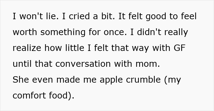 Text screenshot about a boyfriend reflecting on feeling valued after talking with his mom about a heartbreak. Text screenshot about a boyfriend reflecting on feeling valued after talking with his mom about a heartbreak.