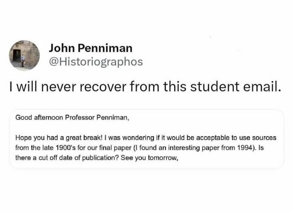 Student email humor, professor reacts to request using '90s sources in a paper.