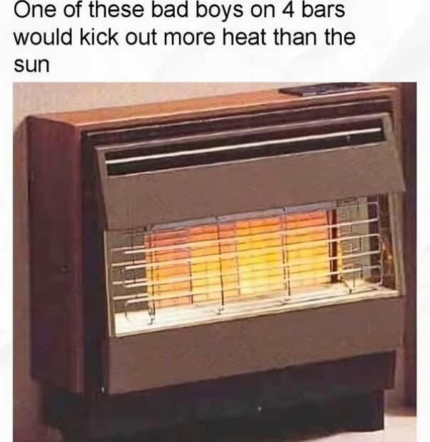 Scottish humor displayed with a heater meme, suggesting it generates more heat than the sun.