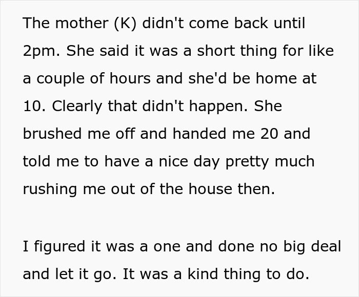 Text screenshot of babysitting story about low pay demands; mother returned late, paid $20, and dismissed babysitter. Text screenshot of babysitting story about low pay demands; mother returned late, paid $20, and dismissed babysitter.