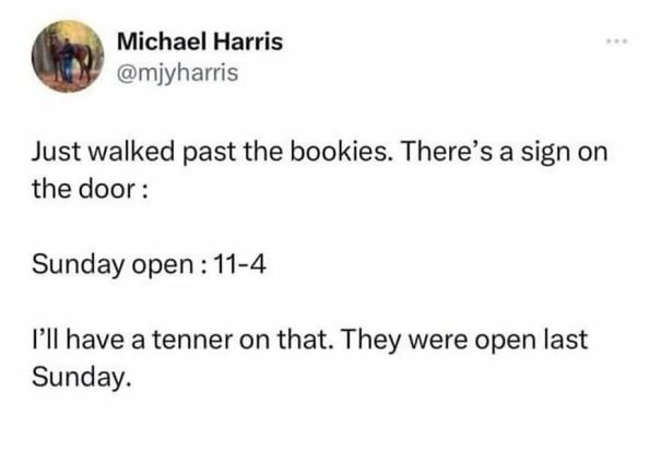 A humorous post by Michael Harris about a bookie's sign for Sunday opening hours.