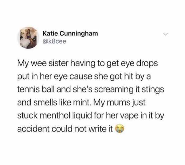 Scottish humor tweet about sister's eye drops mix-up with menthol vape liquid, showcasing wit and irony.