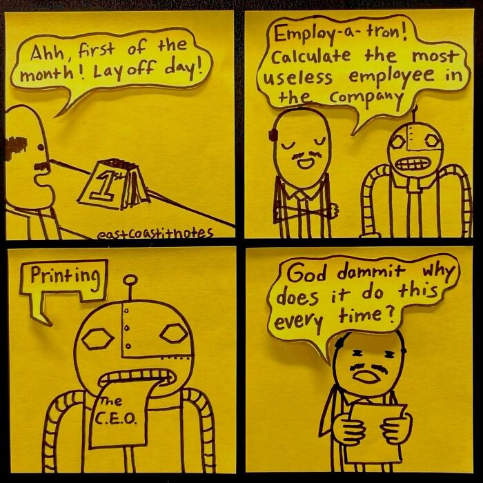 Comic strip about unpredictable employee layoffs, featuring a robot printing "The C.E.O." as the most useless employee.