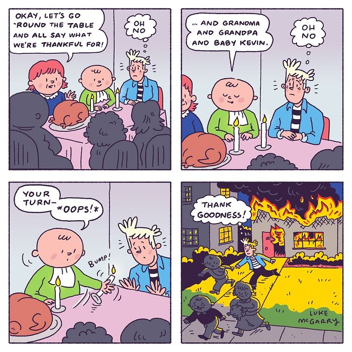A witty comic by Luke McGarry depicting a humorous twist on a Thanksgiving dinner gone wrong.