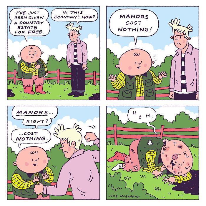 Comic by Luke McGarry satirizing 21st-century society with witty dialogue about manors costing nothing in today's economy.