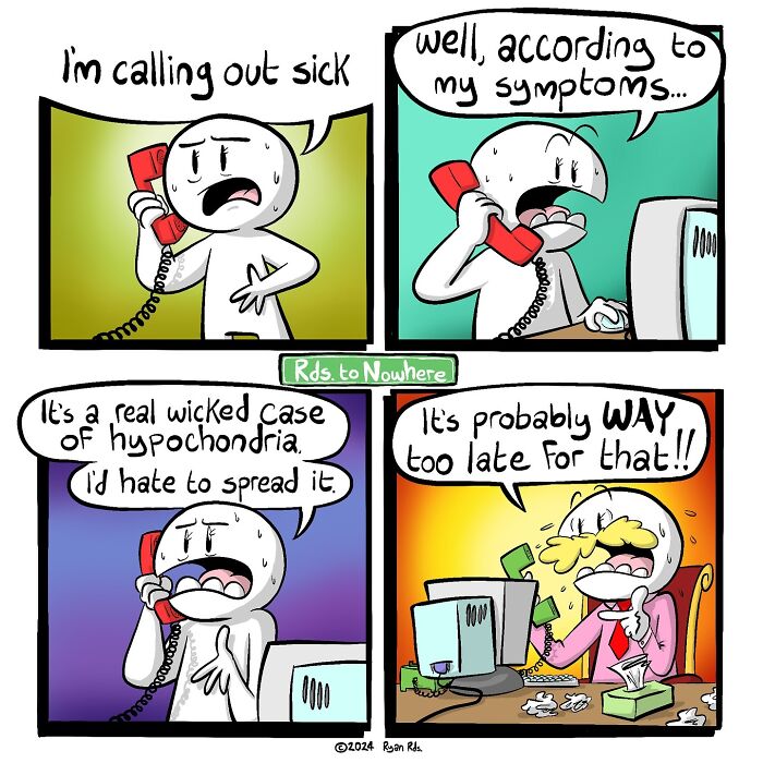 Comic by Ryan Rds: Character humorously calls in sick, claiming hypochondria in a colorful office setting.
