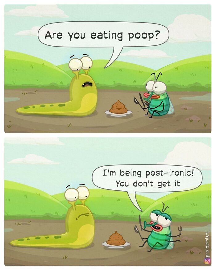 Absurd comic featuring a worm questioning a fly about eating p**p, fly responds with post-ironic comment.