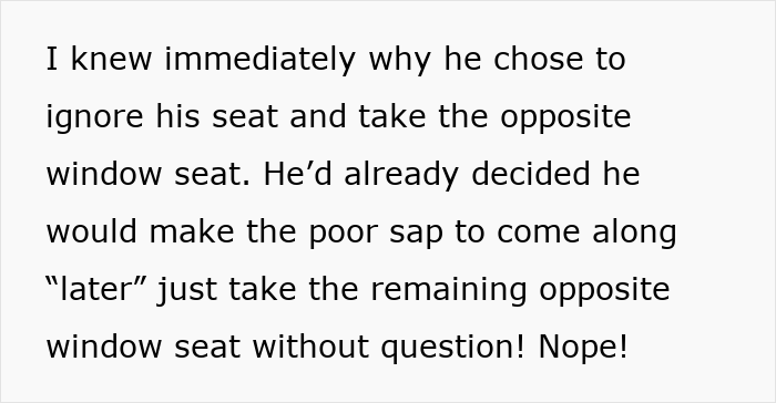 Text about a man choosing to take the opposite window seat, highlighting reluctance to move. Text about a man choosing to take the opposite window seat, highlighting reluctance to move.