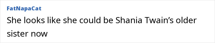 Comment comparing an unnamed Tara Reid to Shania Twain's older sister at a movie premiere. Comment comparing an unnamed Tara Reid to Shania Twain's older sister at a movie premiere.