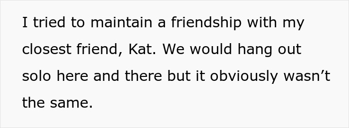 Text reading about maintaining a friendship with closest friend Kat, even though things weren't the same. Text reading about maintaining a friendship with closest friend Kat, even though things weren't the same.
