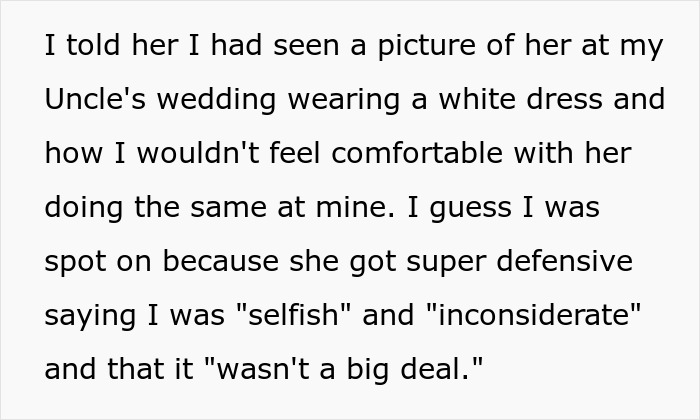 Text discussing a bride called selfish for asking her grandmother not to wear white to her wedding. Text discussing a bride called selfish for asking her grandmother not to wear white to her wedding.