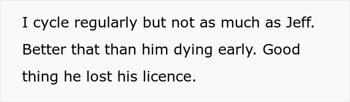 Text discussing cycling, losing licence benefits, and extending life. Text discussing cycling, losing licence benefits, and extending life.
